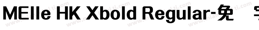 MElle HK Xbold Regular字体转换